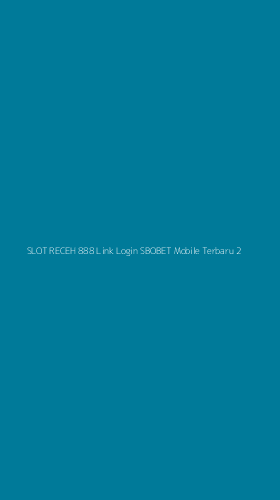 Tampilan Antarmuka Aplikasi Slot Receh 888 Link Login Sbobet Mobile Terbaru - 2