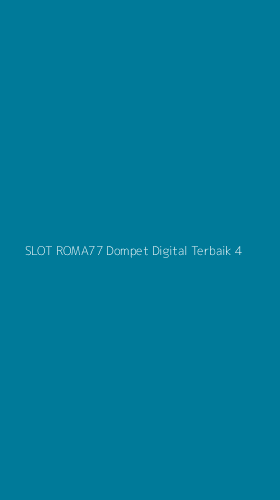 Tampilan Antarmuka Aplikasi Slot Roma77 Dompet Digital Terbaik - 4