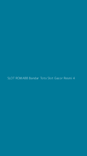Tampilan Antarmuka Aplikasi Slot Roma88 Bandar Toto Slot Gacor Resmi - 4