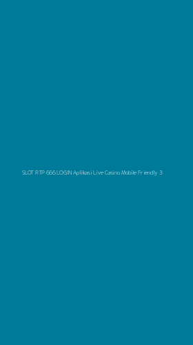 Tampilan Antarmuka Aplikasi Slot Rtp 666 Login Aplikasi Live Casino Mobile Friendly - 3