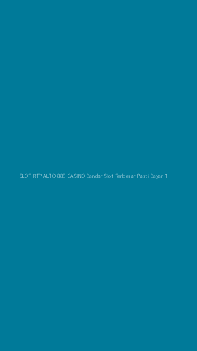 Tampilan Antarmuka Aplikasi Slot Rtp Alto 888 Casino Bandar Slot Terbesar Pasti Bayar - 1
