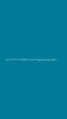 Tampilan Antarmuka Aplikasi Slot Rtp Finder Alat Pengembang Web - 1
