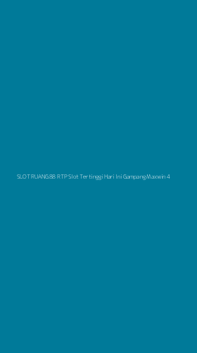 Tampilan Antarmuka Aplikasi Slot Ruang88 Rtp Slot Tertinggi Hari Ini Gampang Maxwin - 4