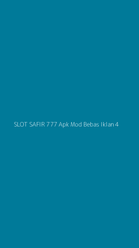 Tampilan Antarmuka Aplikasi Slot Safir 777 Apk Mod Bebas Iklan - 4