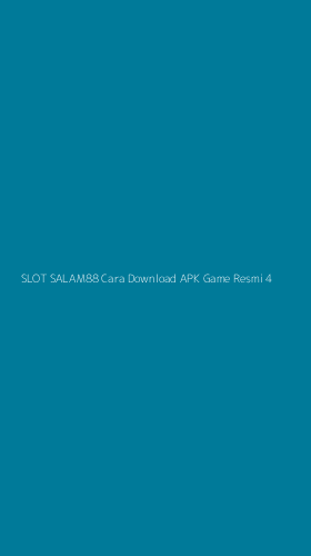 Tampilan Antarmuka Aplikasi Slot Salam88 Cara Download Apk Game Resmi - 4