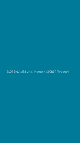 Tampilan Antarmuka Aplikasi Slot Salam88 Link Alternatif Sbobet Terbaru - 4