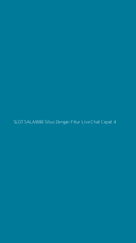 Tampilan Antarmuka Aplikasi Slot Salam88 Situs Dengan Fitur Live Chat Cepat - 4