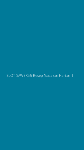 Tampilan Antarmuka Aplikasi Slot Sawer55 Resep Masakan Harian - 1