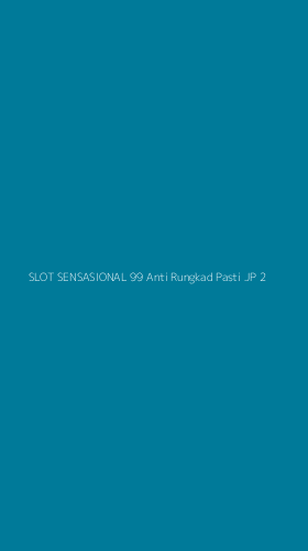 Tampilan Antarmuka Aplikasi Slot Sensasional 99 Anti Rungkad Pasti Jp - 2