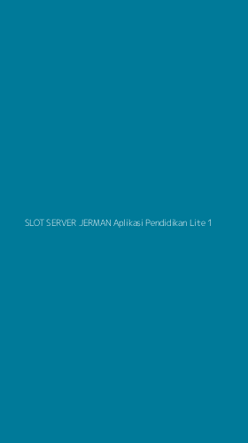 Tampilan Antarmuka Aplikasi Slot Server Jerman Aplikasi Pendidikan Lite - 1