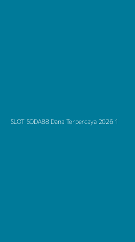 Tampilan Antarmuka Aplikasi Slot Soda88 Dana Terpercaya 2026 - 1