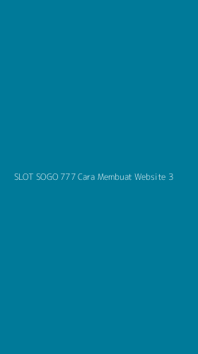 Tampilan Antarmuka Aplikasi Slot Sogo 777 Cara Membuat Website - 3