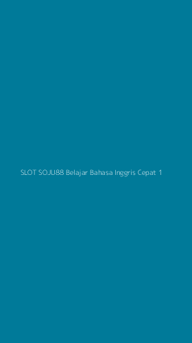 Tampilan Antarmuka Aplikasi Slot Soju88 Belajar Bahasa Inggris Cepat - 1