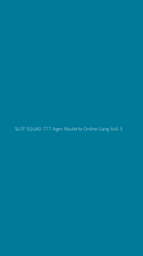 Tampilan Antarmuka Aplikasi Slot Squad 777 Agen Roulette Online Uang Asli - 3