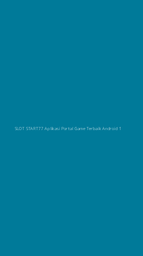 Tampilan Antarmuka Aplikasi Slot Start77 Aplikasi Portal Game Terbaik Android - 1