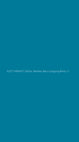 Tampilan Antarmuka Aplikasi Slot Taipan77 Daftar Member Baru Langsung Bonus - 3