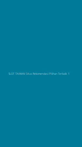 Tampilan Antarmuka Aplikasi Slot Taiwan Situs Rekomendasi Pilihan Terbaik - 1