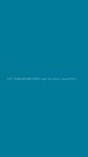 Tampilan Antarmuka Aplikasi Slot Tambang 888 Login Login Slot Gacor Tanpa Vpn - 3