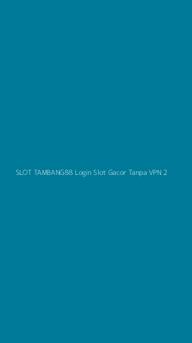 Tampilan Antarmuka Aplikasi Slot Tambang88 Login Slot Gacor Tanpa Vpn - 2