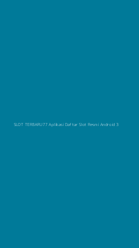 Tampilan Antarmuka Aplikasi Slot Terbaru77 Aplikasi Daftar Slot Resmi Android - 3