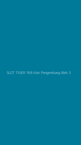 Tampilan Antarmuka Aplikasi Slot Tiger 168 Alat Pengembang Web - 3