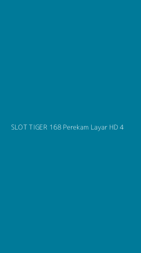 Tampilan Antarmuka Aplikasi Slot Tiger 168 Perekam Layar Hd - 4