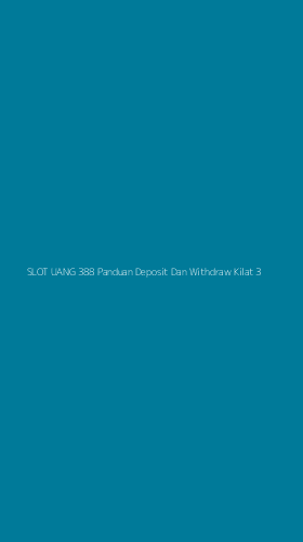 Tampilan Antarmuka Aplikasi Slot Uang 388 Panduan Deposit Dan Withdraw Kilat - 3