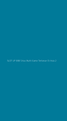Tampilan Antarmuka Aplikasi Slot Up 888 Situs Multi Game Terbesar Di Asia - 2