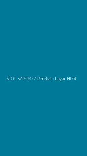 Tampilan Antarmuka Aplikasi Slot Vapor77 Perekam Layar Hd - 4