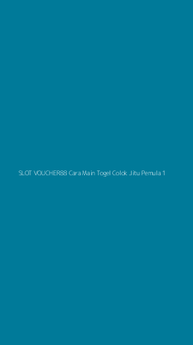 Tampilan Antarmuka Aplikasi Slot Voucher88 Cara Main Togel Colok Jitu Pemula - 1