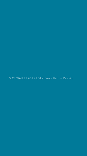 Tampilan Antarmuka Aplikasi Slot Wallet 66 Link Slot Gacor Hari Ini Resmi - 3