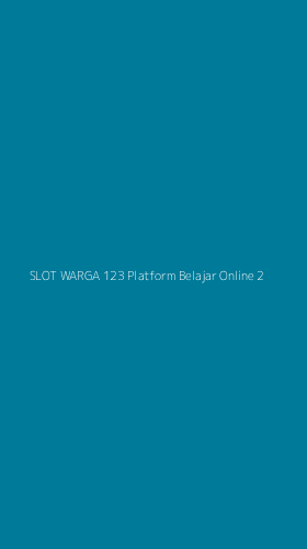 Tampilan Antarmuka Aplikasi Slot Warga 123 Platform Belajar Online - 2