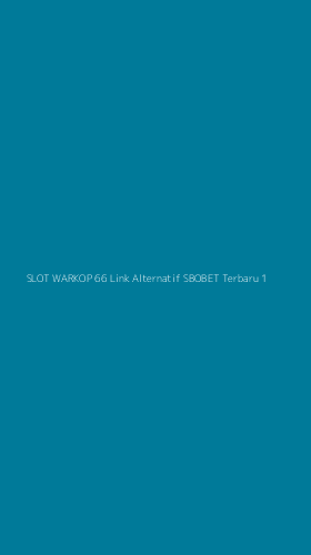 Tampilan Antarmuka Aplikasi Slot Warkop 66 Link Alternatif Sbobet Terbaru - 1