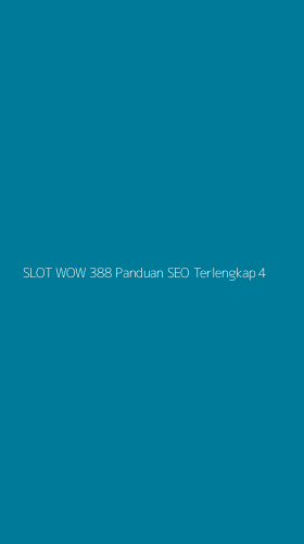 Tampilan Antarmuka Aplikasi Slot Wow 388 Panduan Seo Terlengkap - 4