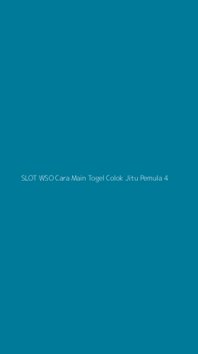 Tampilan Antarmuka Aplikasi Slot Wso Cara Main Togel Colok Jitu Pemula - 4