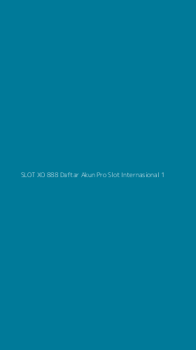 Tampilan Antarmuka Aplikasi Slot Xo 888 Daftar Akun Pro Slot Internasional - 1
