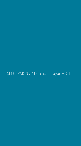 Tampilan Antarmuka Aplikasi Slot Yakin77 Perekam Layar Hd - 1