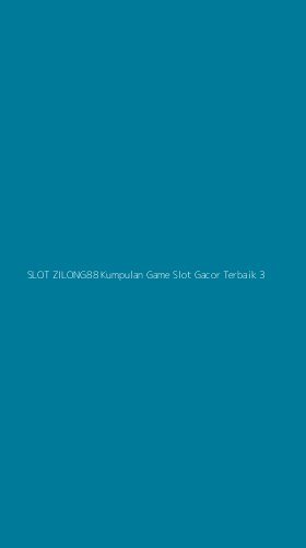 Tampilan Antarmuka Aplikasi Slot Zilong88 Kumpulan Game Slot Gacor Terbaik - 3