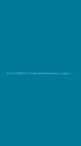 Tampilan Antarmuka Aplikasi Slot Zilong88 Situs Dengan Metode Pembayaran Lengkap - 4