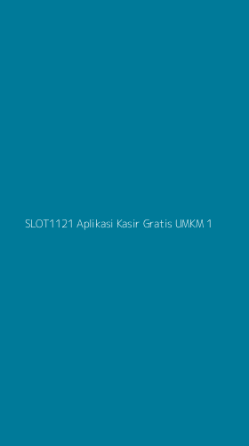 Tampilan Antarmuka Aplikasi Slot1121 Aplikasi Kasir Gratis Umkm - 1