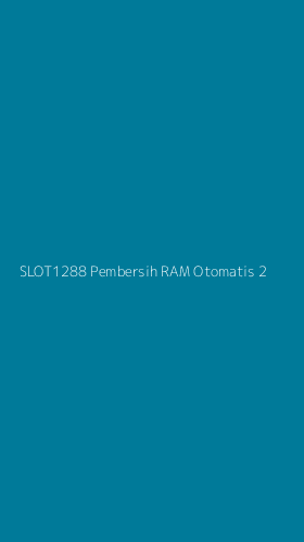 Tampilan Antarmuka Aplikasi Slot1288 Pembersih Ram Otomatis - 2