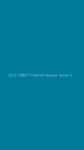 Tampilan Antarmuka Aplikasi Slot138bet Platform Belajar Online - 3