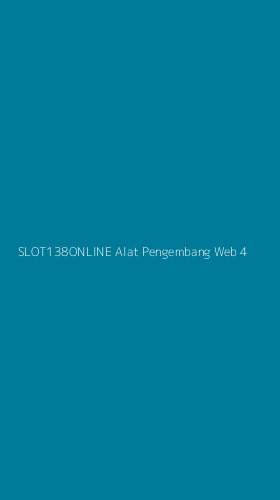Tampilan Antarmuka Aplikasi Slot138online Alat Pengembang Web - 4