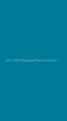 Tampilan Antarmuka Aplikasi Slot138vip Download Premium Gratis - 1