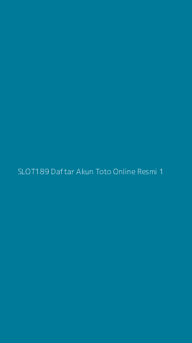 Tampilan Antarmuka Aplikasi Slot189 Daftar Akun Toto Online Resmi - 1