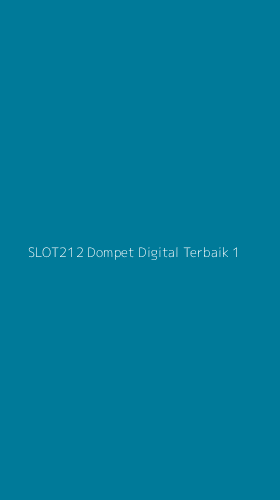 Tampilan Antarmuka Aplikasi Slot212 Dompet Digital Terbaik - 1