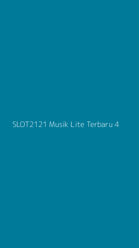 Tampilan Antarmuka Aplikasi Slot2121 Musik Lite Terbaru - 4