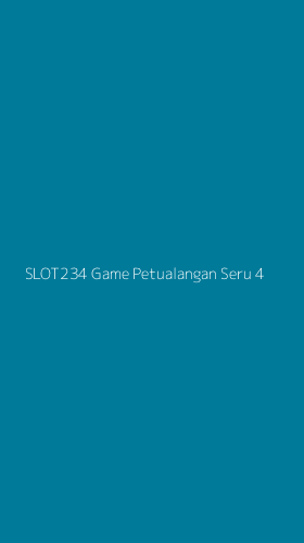 Tampilan Antarmuka Aplikasi Slot234 Game Petualangan Seru - 4