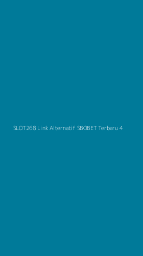 Tampilan Antarmuka Aplikasi Slot268 Link Alternatif Sbobet Terbaru - 4