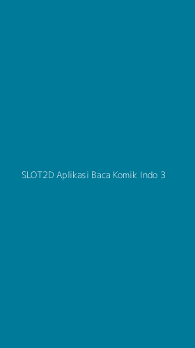 Tampilan Antarmuka Aplikasi Slot2d Aplikasi Baca Komik Indo - 3